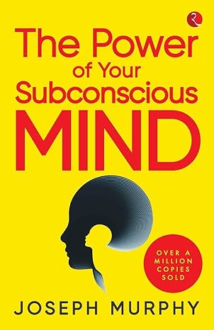 The Power of Your Subconscious Mind [Original Edition (Complete), Premium Paperb