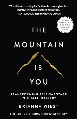 The Mountain Is You: Transforming Self-Sabotage Into Self-Mastery (English) Pape