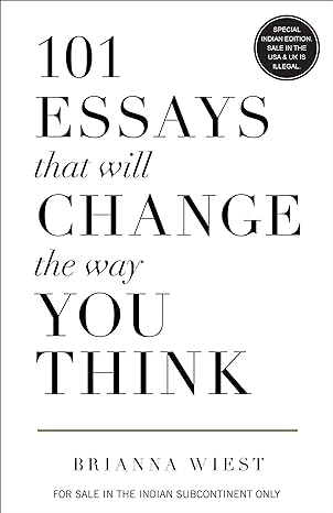 101 Essays That Will Change The Way You Think Paperback – Notebook, 25 Novembe